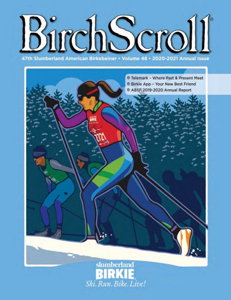 Birch Scroll 2020 2021 Annual Issue By American Birkebeiner Issuu