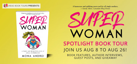 Book Spotlight Superwoman A Funny And Reflective Look At Single Motherhood Mona